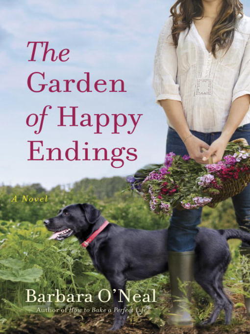 Title details for The Garden of Happy Endings by Barbara O'Neal - Wait list
